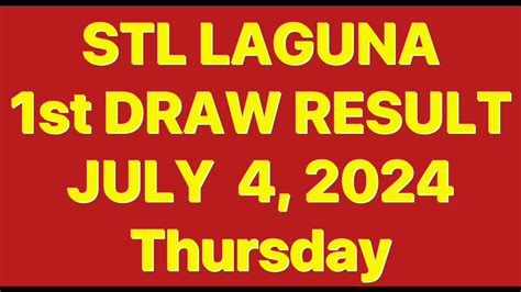 STL LAGUNA RESULT 1st DRAW RESULT TODAY JULY 5, .